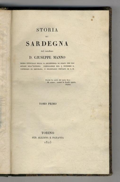 Storia di Sardegna del cavaliere d. Giuseppe Manno primo ufficiale nella R.  Segreteria di Stato per