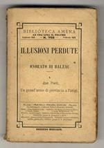 Illusioni perdute. 1: I due poeti, Un grand'uomo di provincia a Parigi