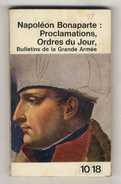 Proclamations, ordres du jour et bulletins de la Grande Armée - Napoleone Bonaparte - copertina