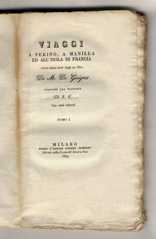Viaggi a Pekino, a Manilla ed all'isola di Francia fatti negli anni 1794 al 1801 da m. de Guignes versione dal francese di F.C. con rami colorati. Tomo I [-IV] - copertina