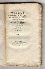 Viaggi a Pekino, a Manilla ed all'isola di Francia fatti negli anni 1794 al 1801 da m. de Guignes versione dal francese di F.C. con rami colorati. Tomo I [-IV]