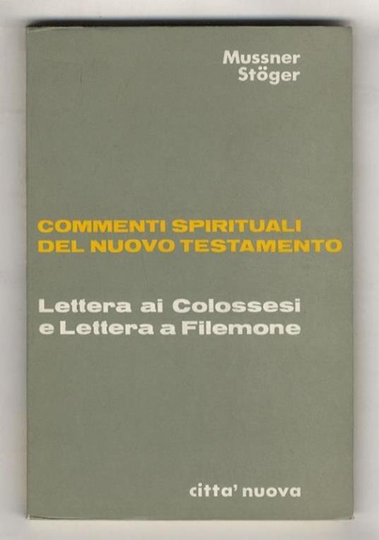 Lettera ai Colossesi e Lettera a Filemone. (Traduzione di P.Bonaventura da Malè) - copertina