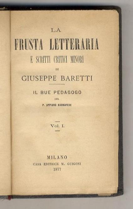 La Frusta Letteraria e scritti critici minori (...) Volume I - Giuseppe Baretti - copertina