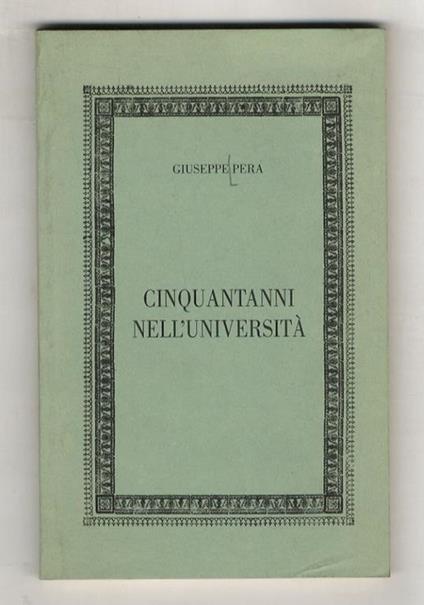 Cinquantanni nell'Università - Giuseppe Pera - copertina