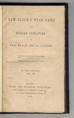 Sam Slick's Wise Saws And Modern Instances; Or, What He Said, Did, Or Invented. In two volumes. Vol. II