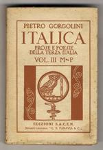 Italica. Prose e poesie della Terza Italia (1870-1928). Volume III (M.P.)