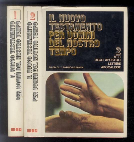 Nuovo (Il) Testamento per uomini del nostro tempo. I. Matteo, Marco, Luca, Giovanni - II. Atti degli Apostoli. Lettere. Apocalisse. (Traduzione dal tedesco: Franco Montixi. Revisione letteraria, che tiene presente sia il testo tedesco che il greco: G - copertina