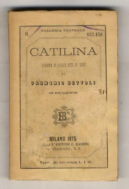 Catilina. Dramma in cinque atti in versi [...]. Con note illustrative - copertina