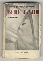 L' inutile travaglio. Romanzo