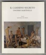 Il cammino segreto. Onofrio Martinelli