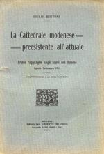 Cattedrale modenese preesistente all'attuale. Primo ragguaglio sugli scavi nel Duomo. Agosto-settembre 1913