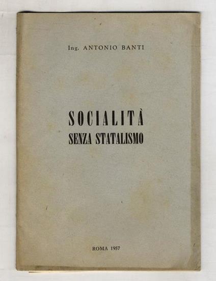 Socialità senza statalismo - Antonio Batinti - copertina