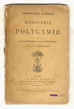 Monogamie et polygamie. Traduction de mm. Auguste Monnier & Georges Montignac. Préface de m. Emil Faguet