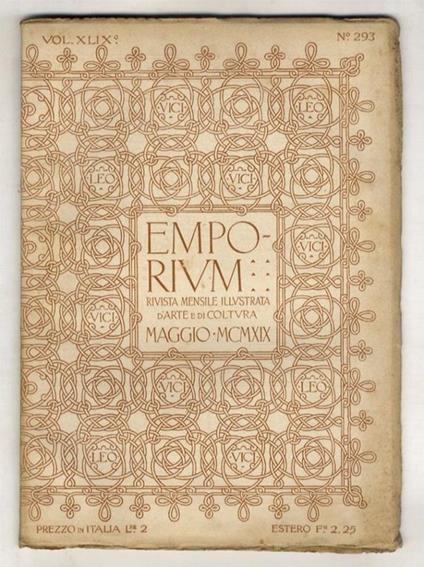 EMPORIUM. Rivista mensile illustrata d'arte e di cultura. Anno 1919. Fascicoli nn. da 1 a 12. Volumi XLIX [primo semestre] e L [secondo semestre]. Annata 1919 completa - copertina