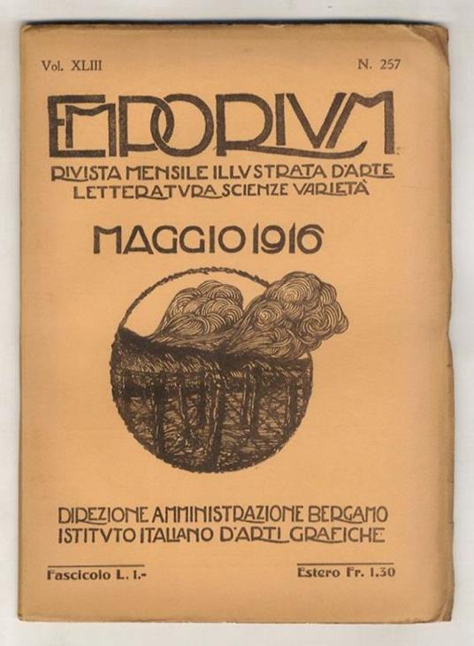 EMPORIUM. Rivista mensile illustrata d'arte, letteratura scienze e varietà. Vol. XLIII. N. 257. Maggio 1916 - copertina