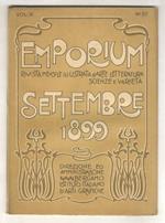 EMPORIUM. Rivista mensile illustrata d'arte, letteratura, scienze e varietà. Volume X. Annata V. 1899. Fascicolo n. 9. Settembre 1899