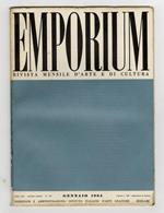 EMPORIUM. Rivista mensile d'arte e di cultura. Anno LXX. 1964. Fascicolo n. 1. Gennaio 1964. Volume CXXXIX