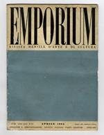 EMPORIUM. Rivista mensile d'arte e di cultura. Anno LXX. 1964. Fascicolo n. 4. Aprile 1964. Volume CXXXIX