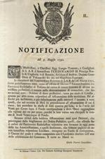 “Notificazione”. S.A.R. Ferdinando III. Principe Reale di Ungheria, e di Boemia, Arciduca d'Austria, Decimo Gran-Duca di Toscana. In esecuzione del Rescritto de' 16 Marzo 1792, fanno pubblicamente noto, come all'affetto di liberare l'Amministrazione 