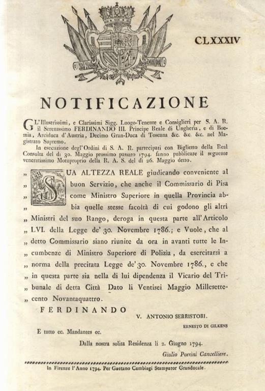 “Notificazione”. Ferdinando III. Principe Reale di Ungheria, e di Boemia, Arciduca d'Austria, Decimo Gran-Duca di Toscana... Giudicando conveniente al buon Servizio, che anche il Commissario di Pisa come Ministro Superiore in quella Provincia abbia q - copertina