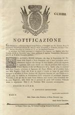 “NOTIFICAZIONE”. FERDINANDO III. Principe Reale d'Ungheria, e di Boemia, Arciduca d'Austria, Decimo Gran-Duca di Toscana... Informato, che dopo la Soppressione del Tribunale delle Regalie e Reali Possessioni non è stato provveduto convenientemente ra