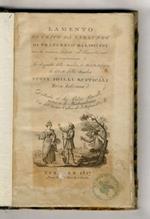 Lamento di Cecco da Varlungo (...) con la versione latina (...) si aggiungono la Risposta della Sandra, la Disdetta di Cecco e la Morte della Sandra. Nuovi idilli rusticali. Terza edizione dedicata al sig. Pietro Bacelli, patrizio di Montepulciano