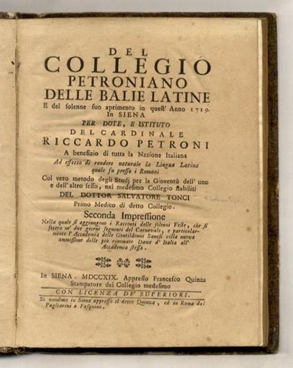 Del Collegio Petroniano delle balie latine e del solenne suo aprimento in quest'anno 1719. In Siena per dote, e istituto del cardinale Riccardo Petroni a benefizio di tutta la nazione italiana (...) del dottor Salvatore Tonci (...) Seconda impression - Girolamo Gigli - copertina