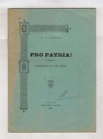 Pro Patria! Bozzetto in un atto - copertina