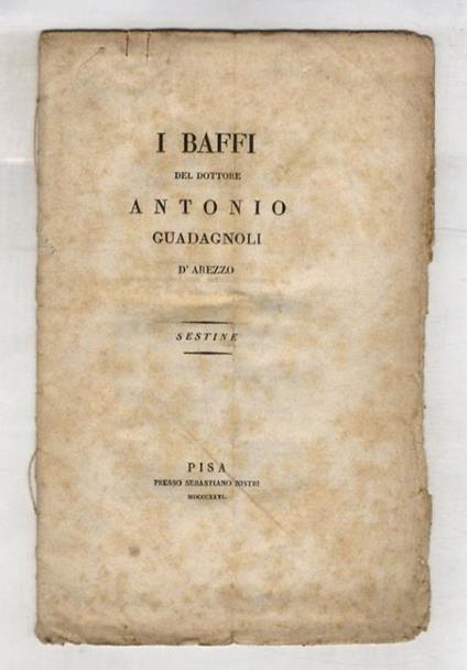 I baffi del dottore Antonio Guadagnoli d'Arezzo. Sestine - Antonio Guadagnoli - copertina