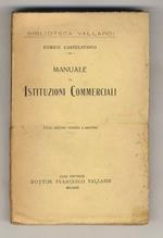 Manuale di istituzioni commerciali. Terza edizione riveduta e ampliata