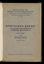 Römisches Recht: Geschichte und System des römischen Privatrechts. Nebst Abriss des römischen Zivilprozessrechts von Leopold Wenger