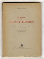 Lezioni di filosofia del diritto. Raccolte ad uso degli studenti dall' assistente Luigi Caiani. Ristampa anastatica ella terza edizione