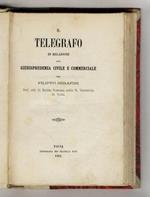 Il telegrafo in relazione alla giurisprudenza civile e commerciale