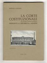 La Corte Costituzionale nei giudizi di accusa contro il Presidente della Repubblica e i Ministri