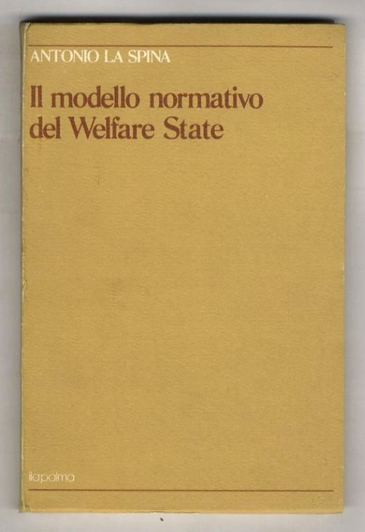 Il modello normativo del Welfare State. Teoria della Social Policy in Gran Bretagna - Antonio La Spina - copertina