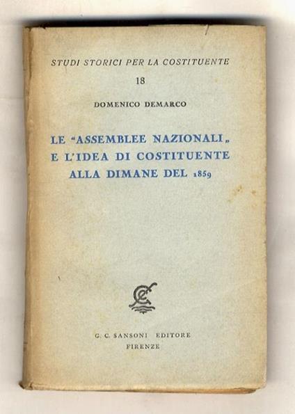 Le "Assemblee Nazionali" e l'idea di Costituente alla dimane del 1859 - Domenico Demarco - copertina