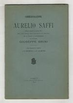 Commemorazione di Aurelio Saffi letta il giorno 15 maggio 1892 nella Università di Bologna. Con parole e cenni di O. Regnoli e di C. Albicini