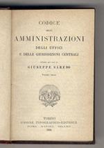 Codice delle amministrazioni degli Uffici e delle Giurisdizioni Centrali. Volume unico