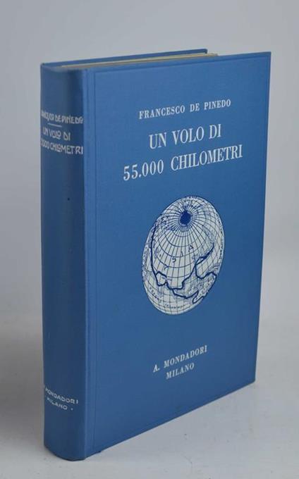 Un volo di 55.000 chilometri - Francesco De Pinedo - copertina