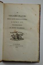 Dell'arte della guerra Libri IV. Volgarizzamento di Bono Giamboni