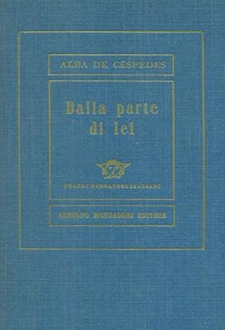 Dalla Parte Di Lei - Alba de Céspedes - copertina