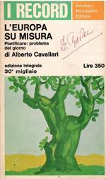 L' Europa Su Misura - Viaggio Tra Le Pianificazioni Dell'Occidente