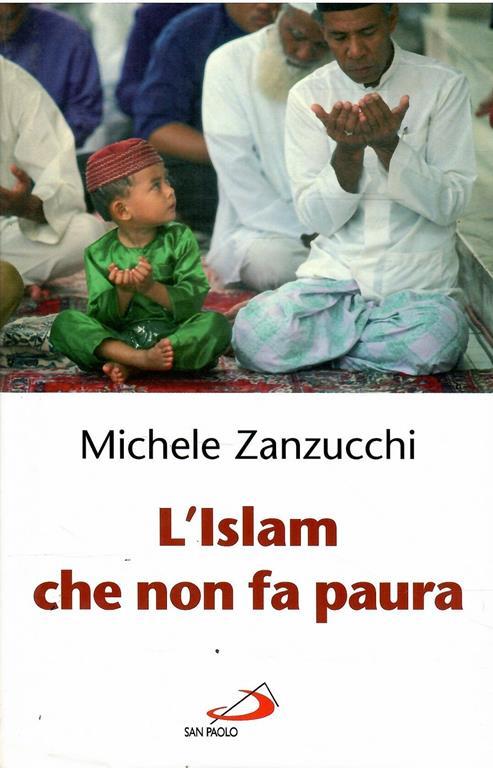 L' ISLAM CHE NON Fa PAURA - Michele Zanzucchi - copertina