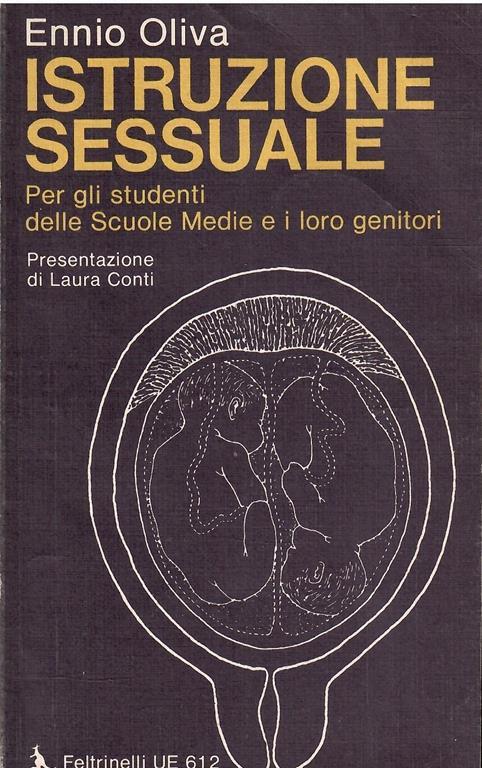 Istruzione Sessuale Per Gli Studenti Delle Scuole Medie E I Loro Genitori - Ennio Oliva - copertina