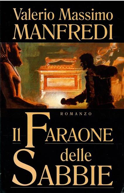 Il Faraone Delle Sabbie - Valerio Massimo Manfredi - copertina