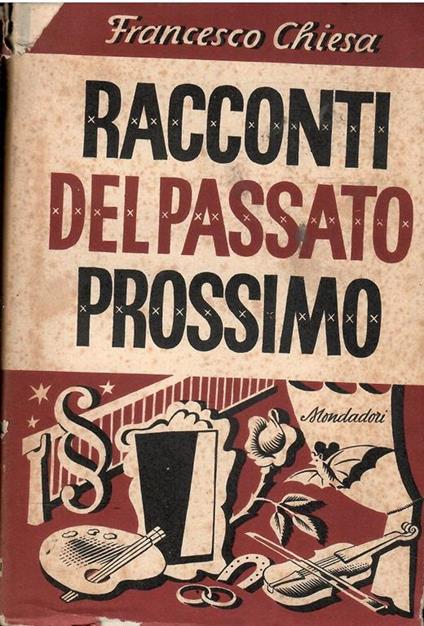 Racconti Del Passato Prossimo - Francesco Chiesa - copertina