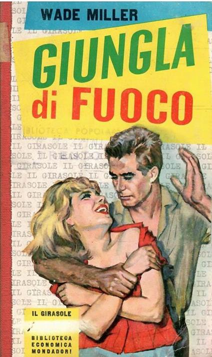 Giungla Di Fuoco - Wade Miller - copertina