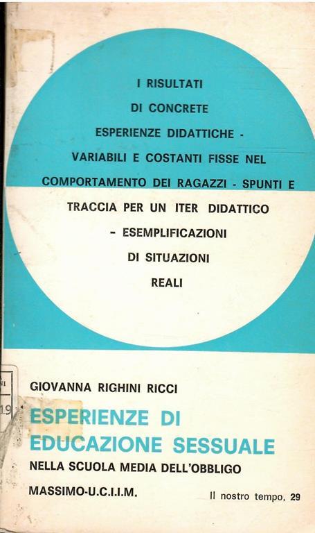 Esperienze Di Educazione Sessuale Nella Scuola Media Dell'Obbligo - Giovanna Righini Ricci - copertina