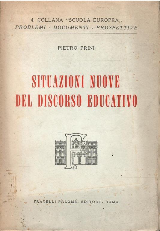 Situazioni Nuove Del Discorso Educativo - Pietro Prini - copertina