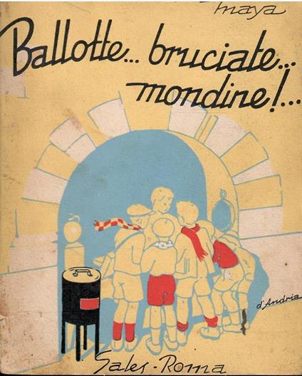 Ballotte... Bruciate... Mondine! - Maya - copertina